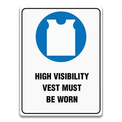 HIGH VISIBILITY VEST MUST BE WORN SIGN