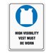 HIGH VISIBILITY VEST MUST BE WORN SIGN